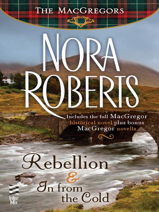 Title details for Rebellion & In From The Cold by Nora Roberts - Wait list